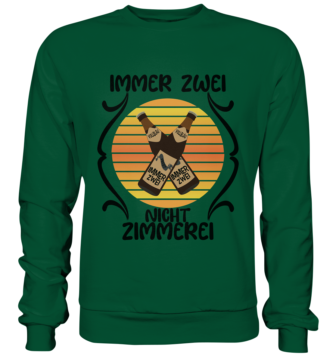 Immer Zwei, Nicht Zimmerei, witziges für den Alltag - Basic Sweatshirt