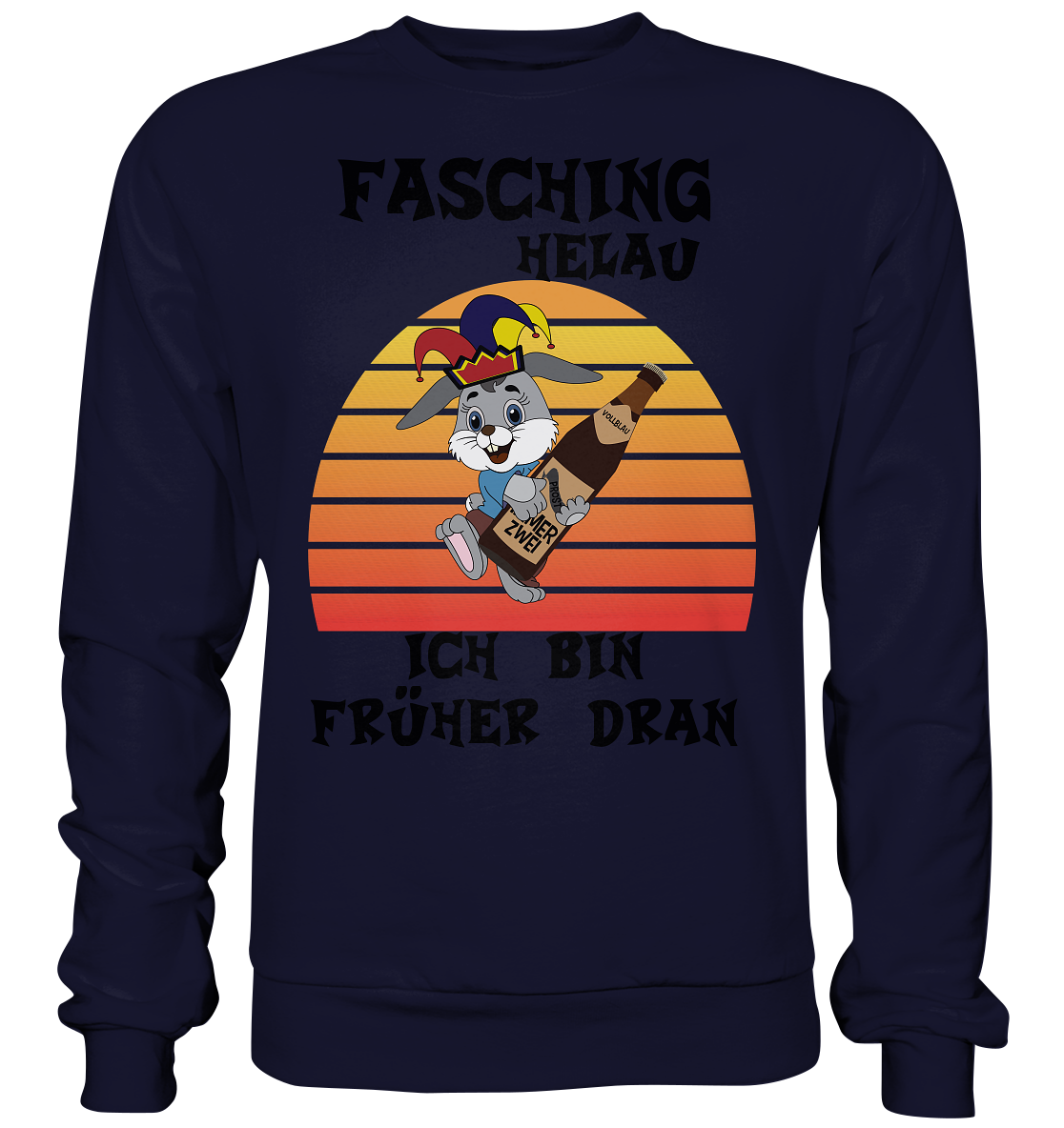 Fasching Helau, Osterhase feiert Karneval, Helau - Basic Sweatshirt