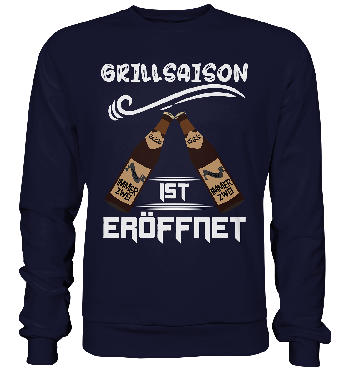 Grillsaison ist eröffnet, Grillen, Party, Feiern, Helles Design - Basic Sweatshirt