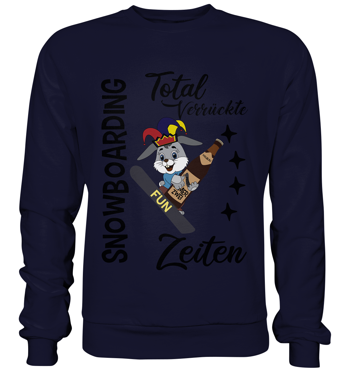 Snowboarding,verrückte Zeiten, Osterhase mit Bierflasche, Faschingsmütze - Basic Sweatshirt