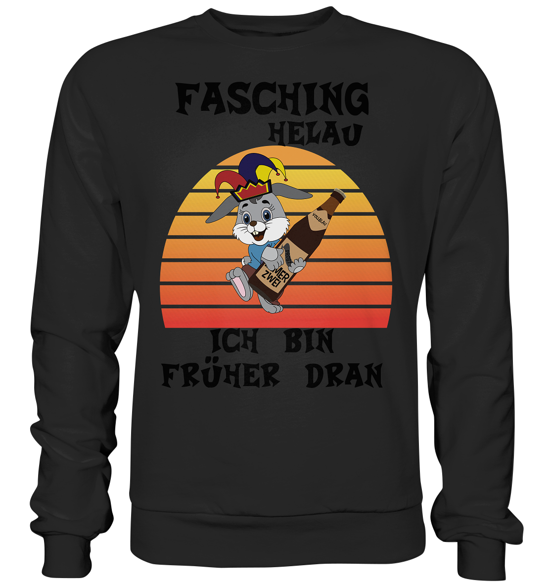 Fasching Helau, Osterhase feiert Karneval, Helau - Basic Sweatshirt