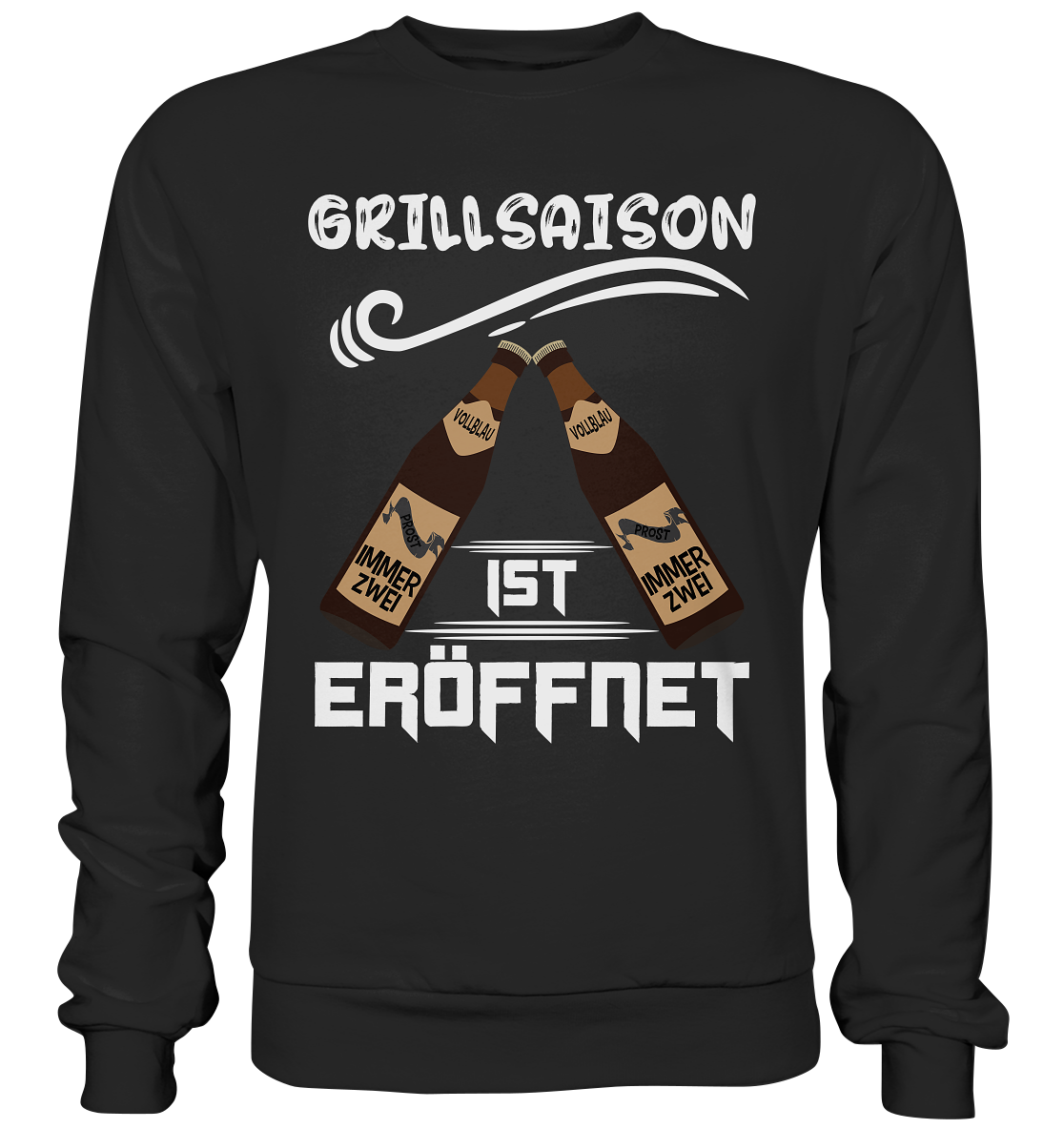 Grillsaison ist eröffnet, Grillen, Party, Feiern, Helles Design - Basic Sweatshirt