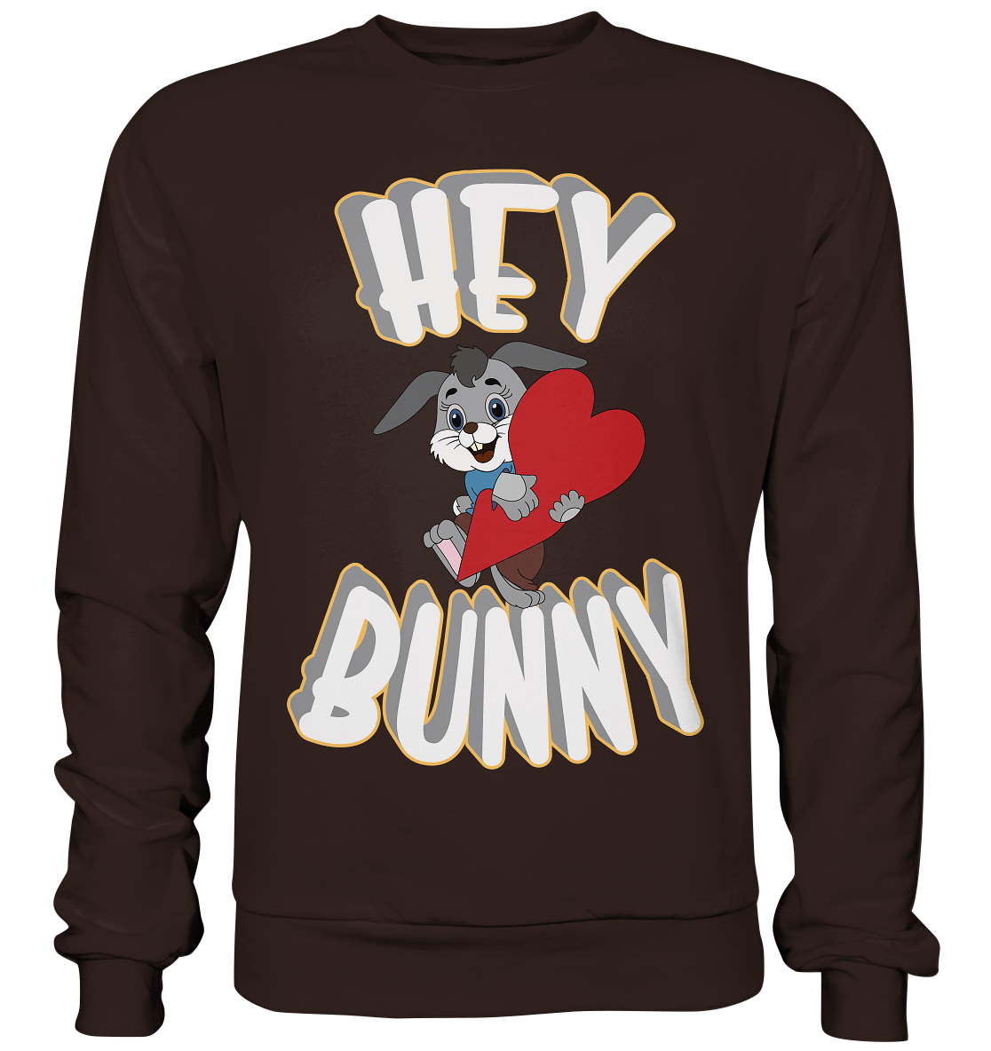 Hey Bunny, Valentine, Valentinstag am 14. Februar, Geschenkideen - Basic Sweatshirt