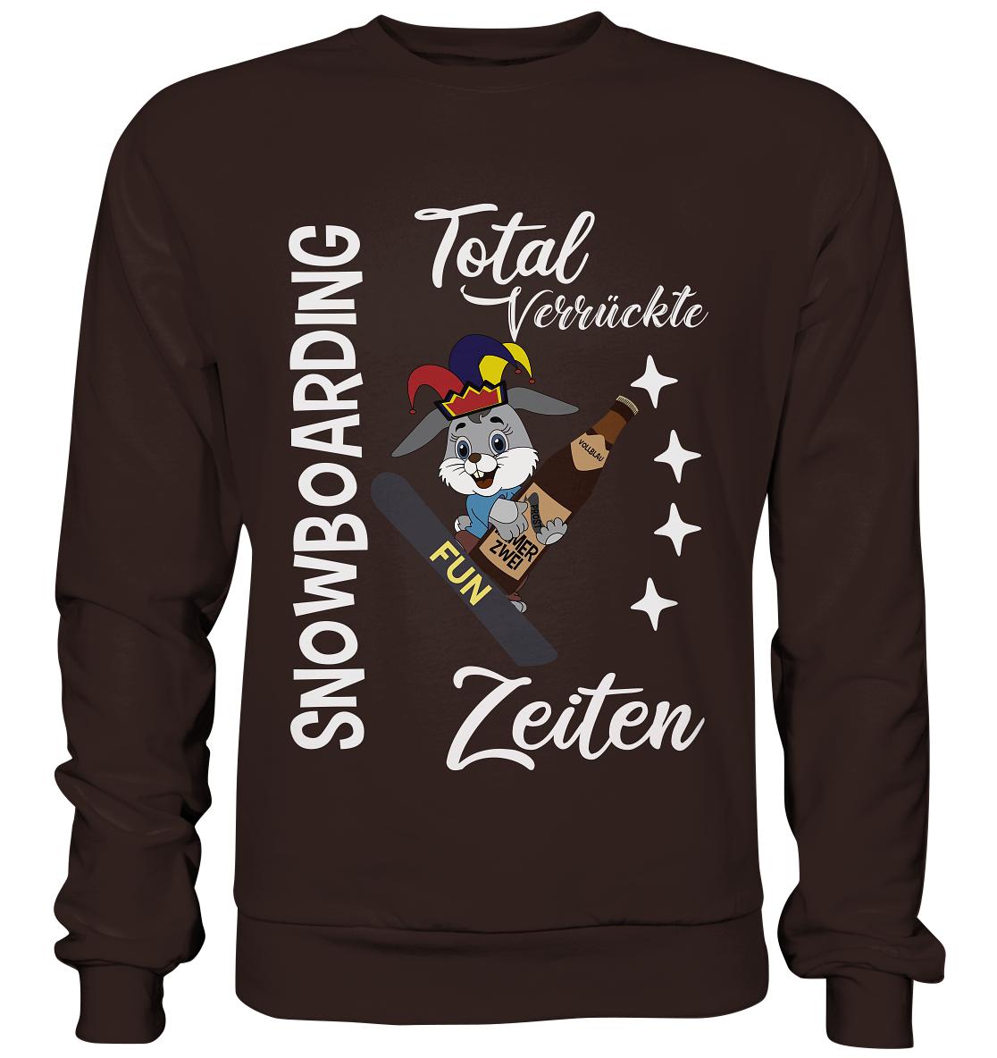 Snowboarding, verrückte Zeiten, Snowboarder, Osterhase - Basic Sweatshirt