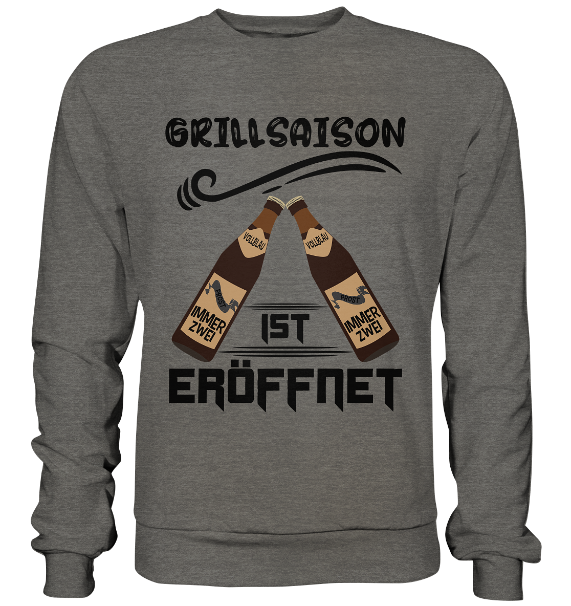 Grillsaison ist eröffnet, Grillen, Party, Feiern, Schwarzes Design - Basic Sweatshirt