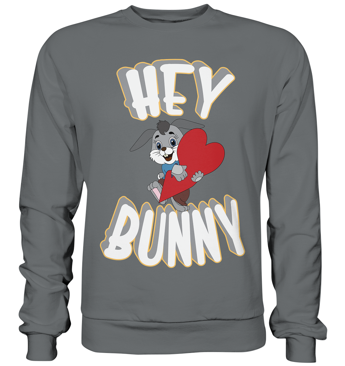 Hey Bunny, Valentine, Valentinstag am 14. Februar, Geschenkideen - Basic Sweatshirt