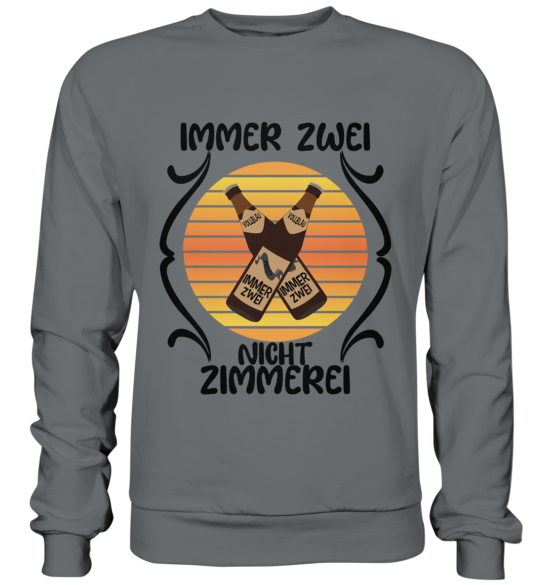 Immer Zwei, Nicht Zimmerei, witziges für den Alltag - Basic Sweatshirt