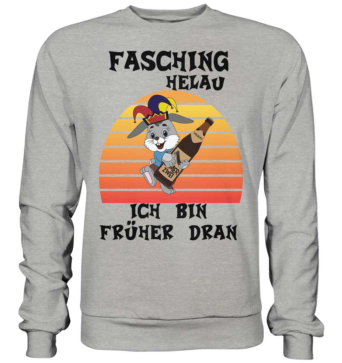 Fasching Helau, Osterhase feiert Karneval, Helau - Basic Sweatshirt