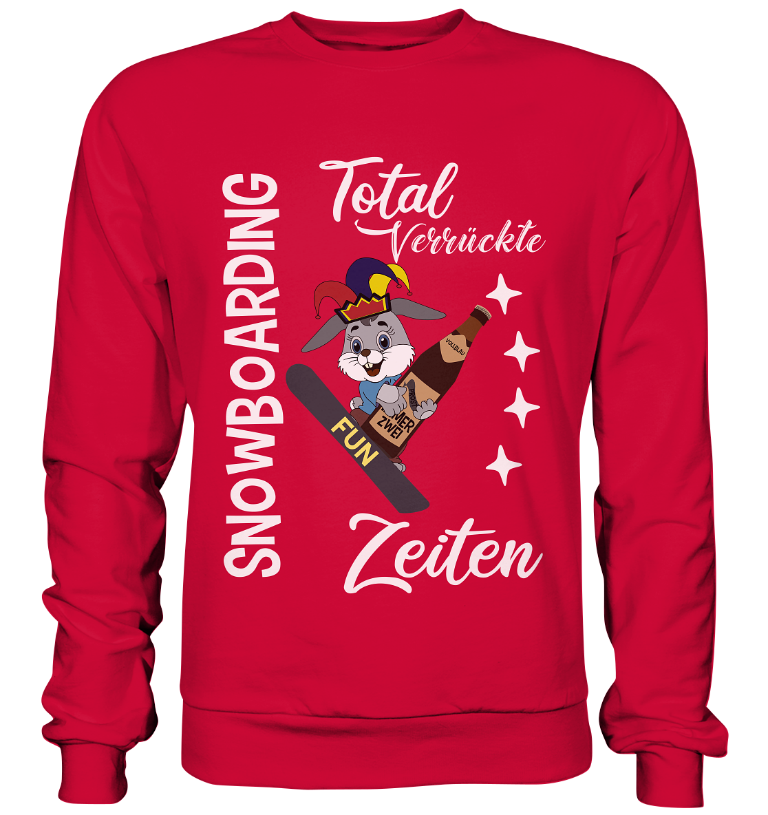 Snowboarding, verrückte Zeiten, Snowboarder, Osterhase - Basic Sweatshirt