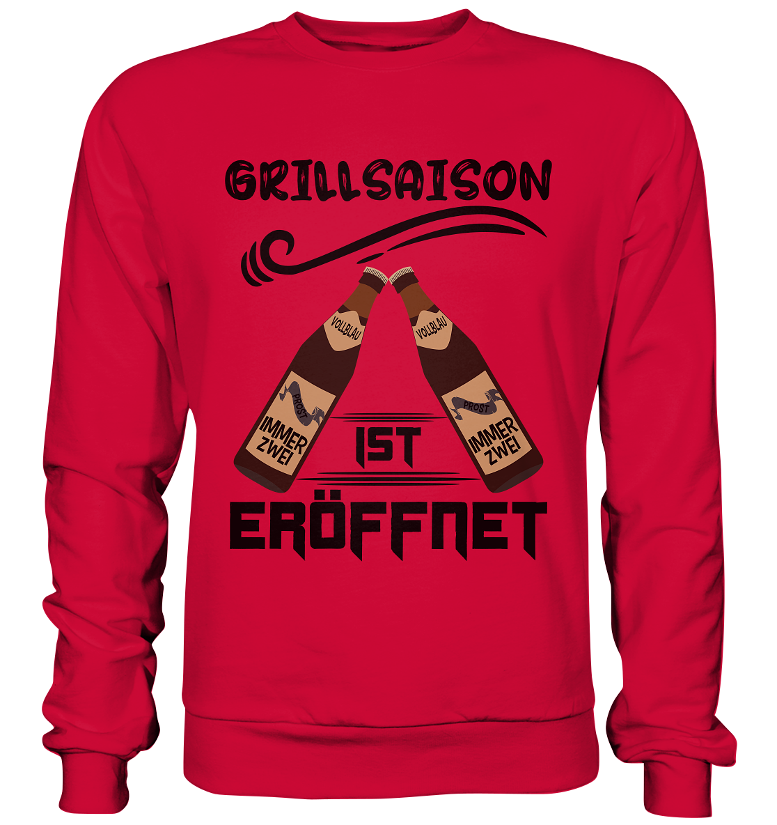 Grillsaison ist eröffnet, Grillen, Party, Feiern, Schwarzes Design - Basic Sweatshirt