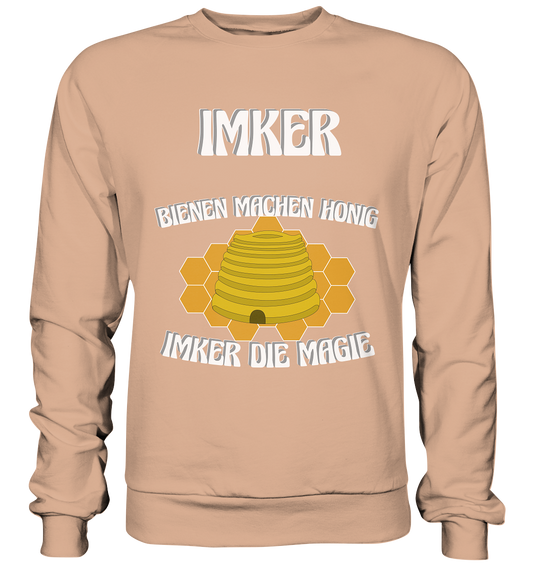 Imker, Bienen, Honig - Eine Magie, Imkerei, Wunder - Basic Sweatshirt