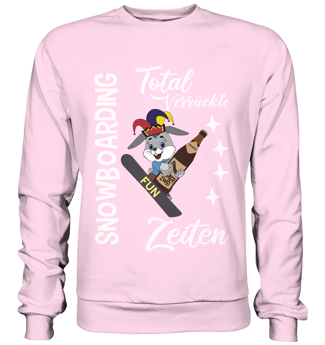 Snowboarding, verrückte Zeiten, Snowboarder, Osterhase - Basic Sweatshirt