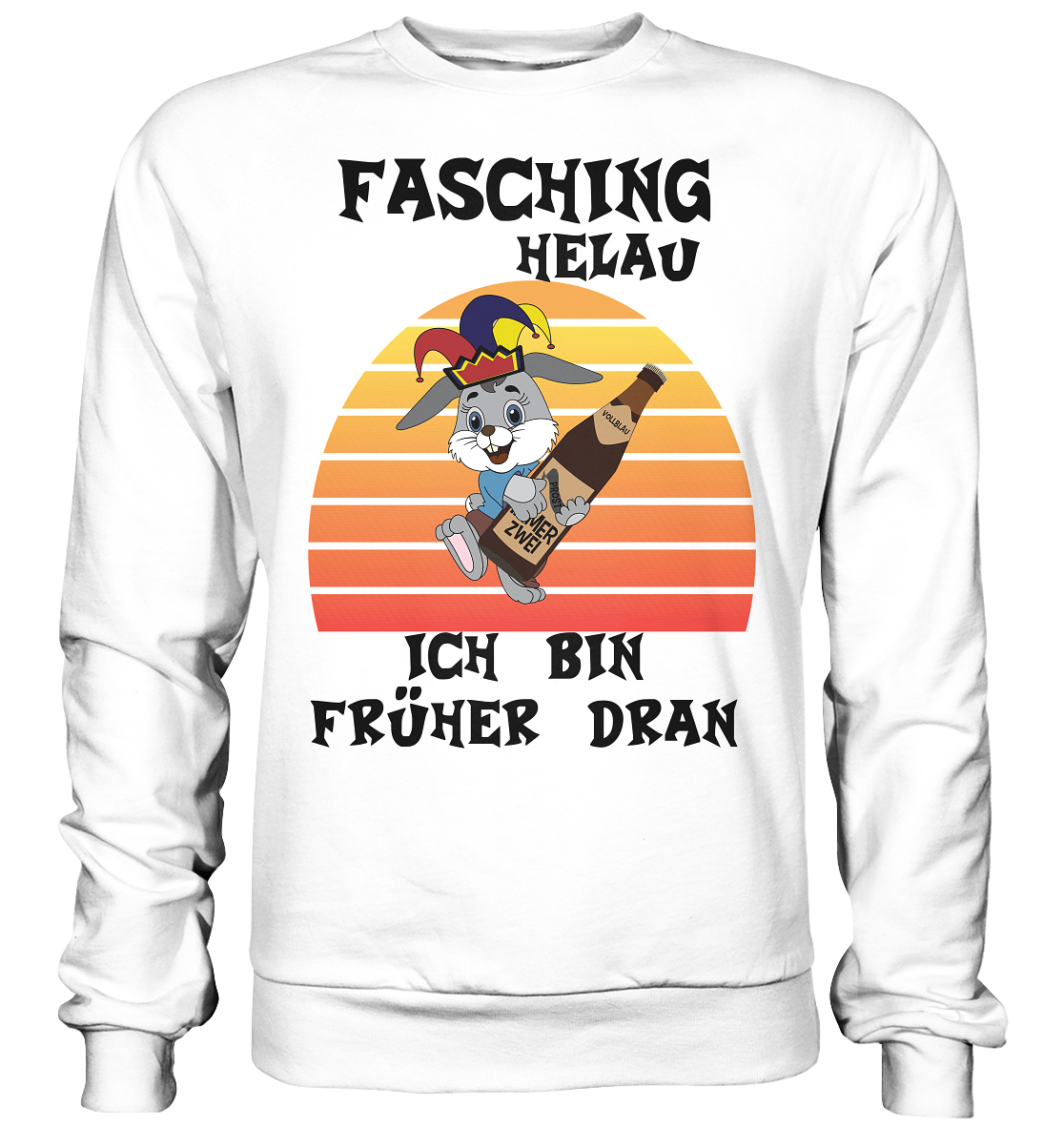 Fasching Helau, Osterhase feiert Karneval, Helau - Basic Sweatshirt