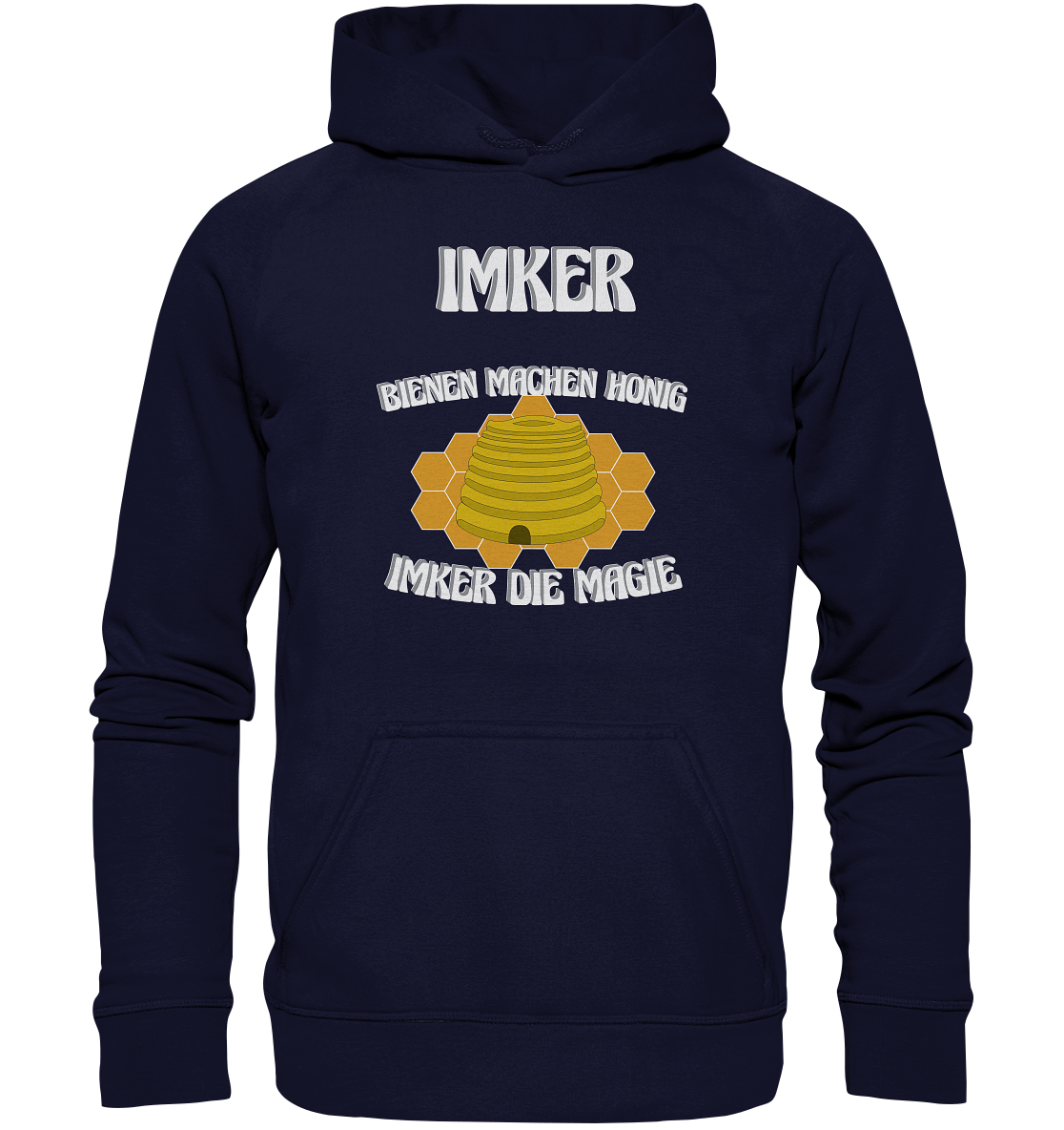 Imker, Bienen, Honig - Eine Magie, Imkerei, Wunder - Basic Unisex Hoodie