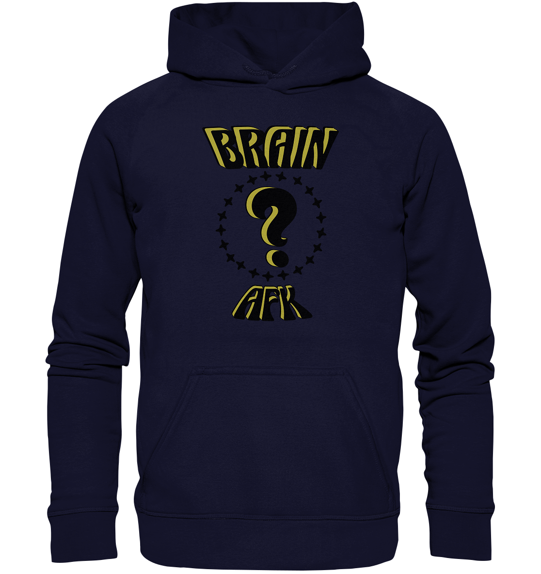 Brain AFK, bin mal abwesend, Trendy  - Basic Unisex Hoodie