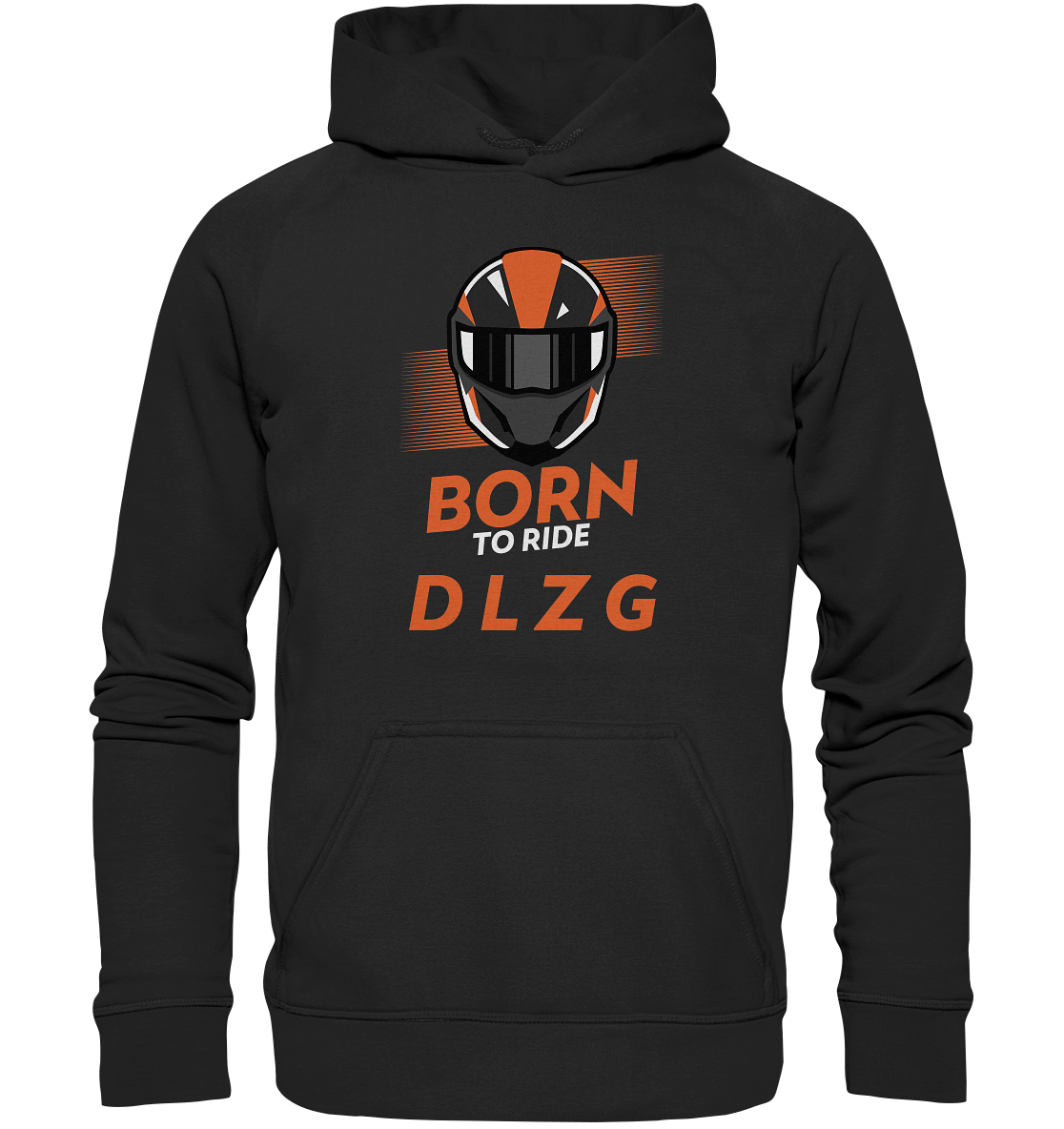 DLzG "Born to Ride" Fun Motiv- Unisex Hoodie