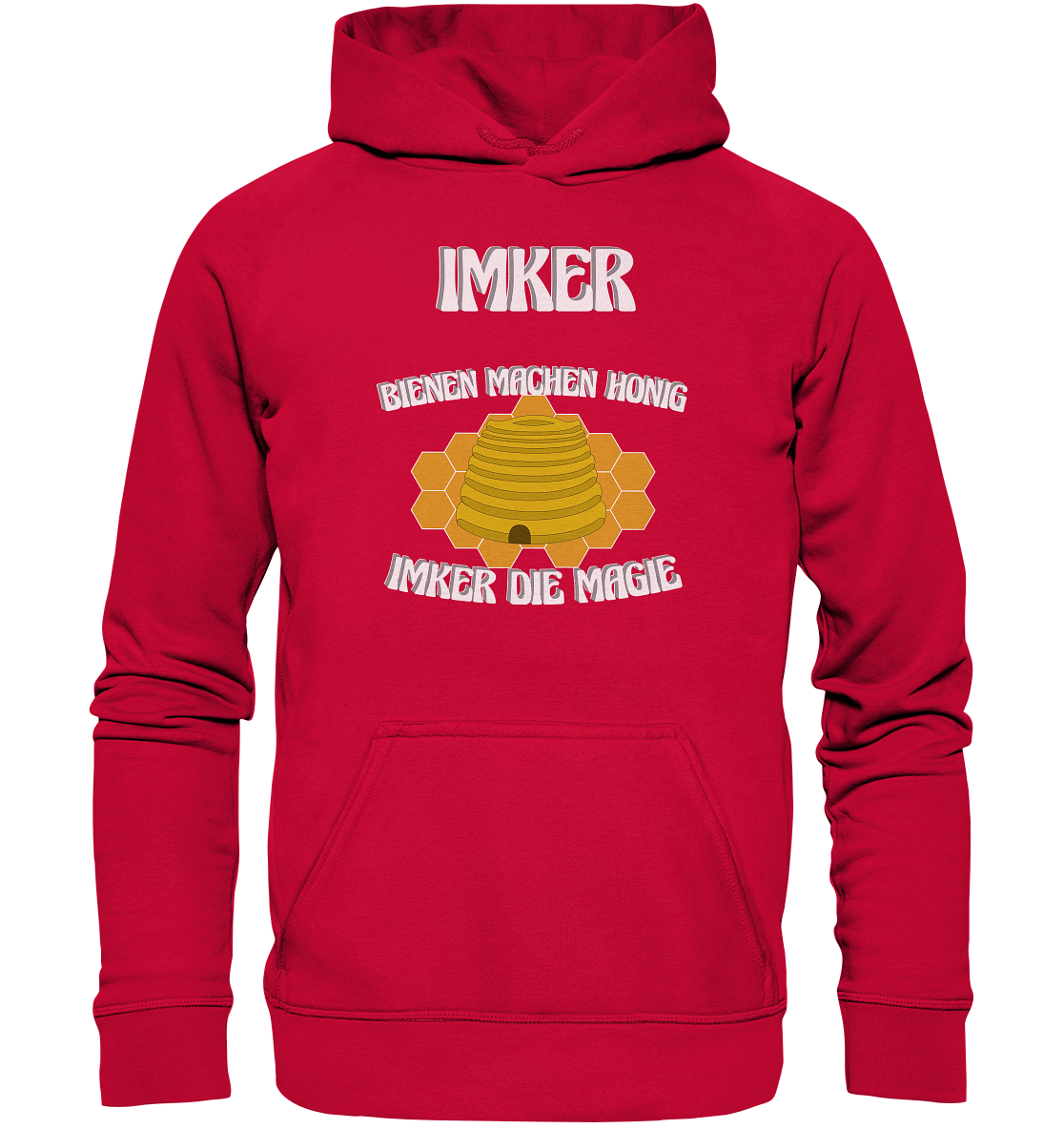 Imker, Bienen, Honig - Eine Magie, Imkerei, Wunder - Basic Unisex Hoodie