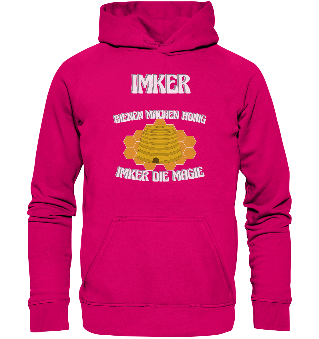 Imker, Bienen, Honig - Eine Magie, Imkerei, Wunder - Basic Unisex Hoodie