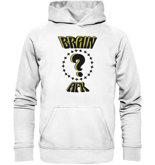 Brain AFK, bin mal abwesend, Trendy  - Basic Unisex Hoodie