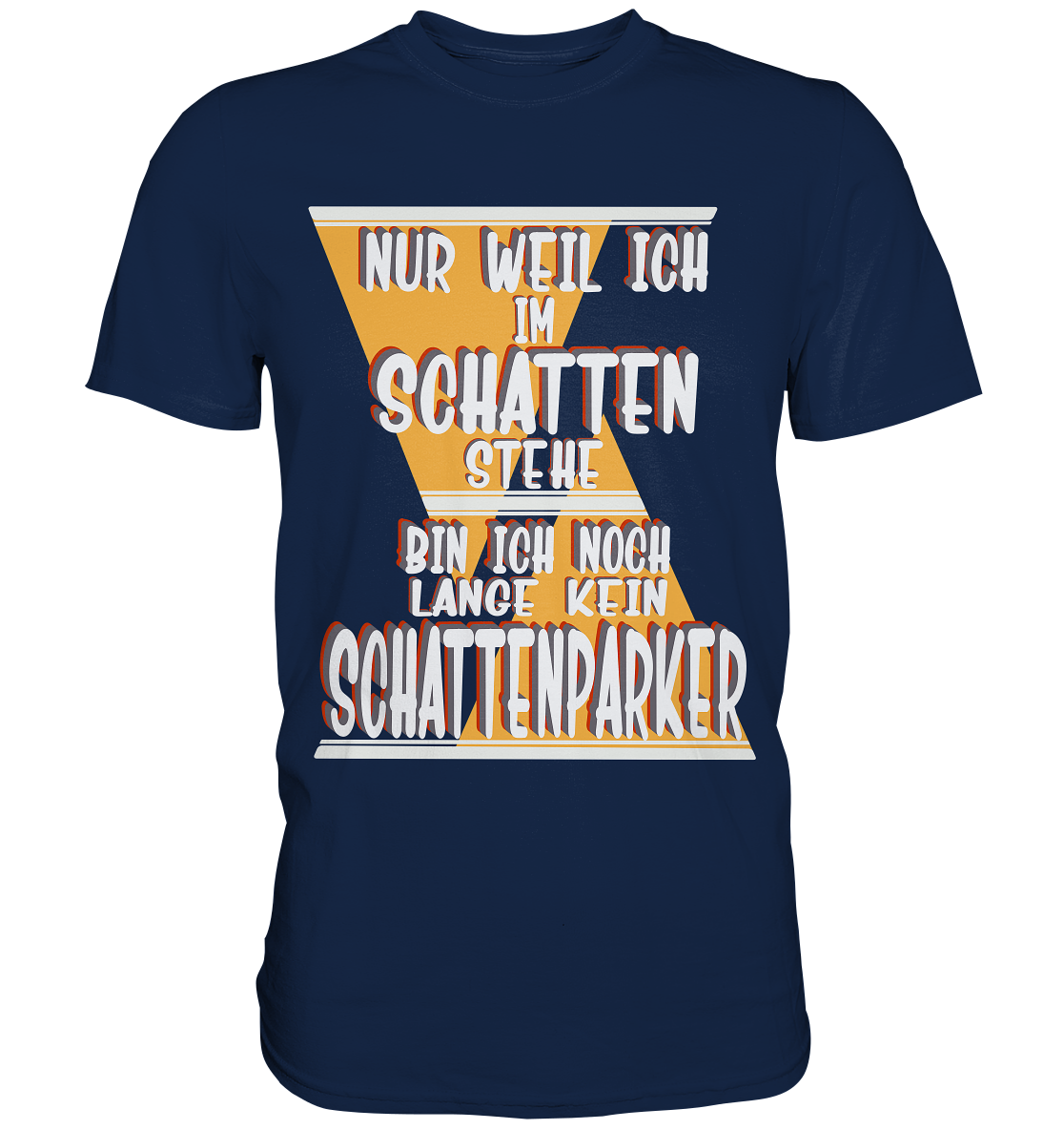 Schattenparker, mein Statement, Helles Design - Classic Shirt