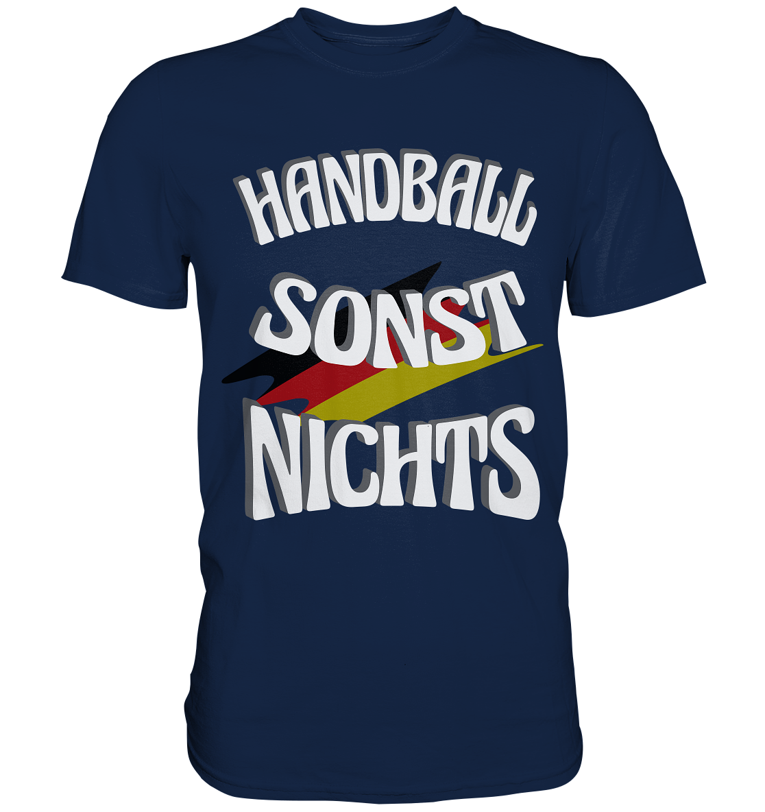 Handball sonst Nichts, mit Leib und Seele Fan, Handballfans  - Classic Shirt