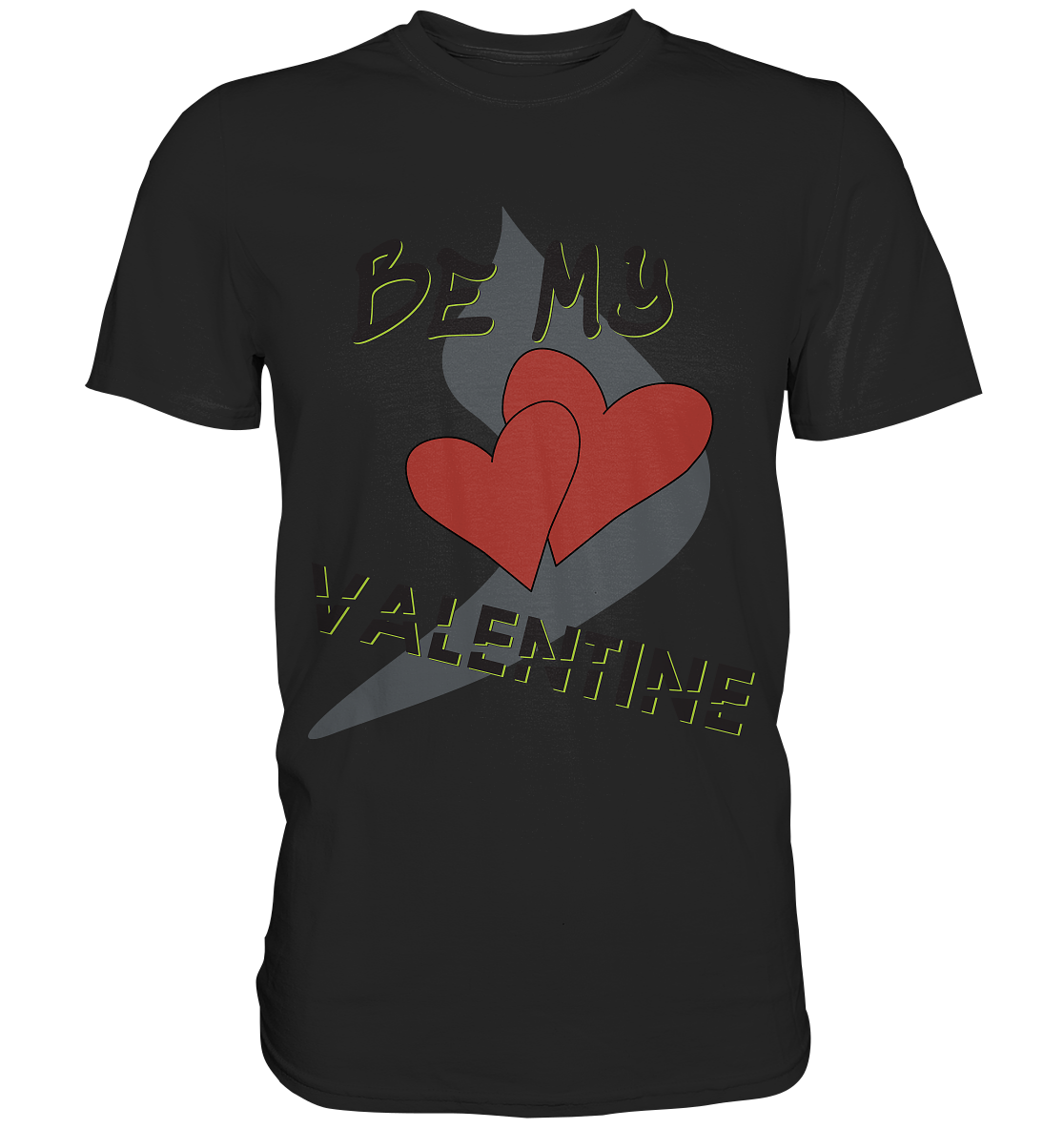 Be my Valentine, Valentinstag, 14. Februar - Classic Shirt