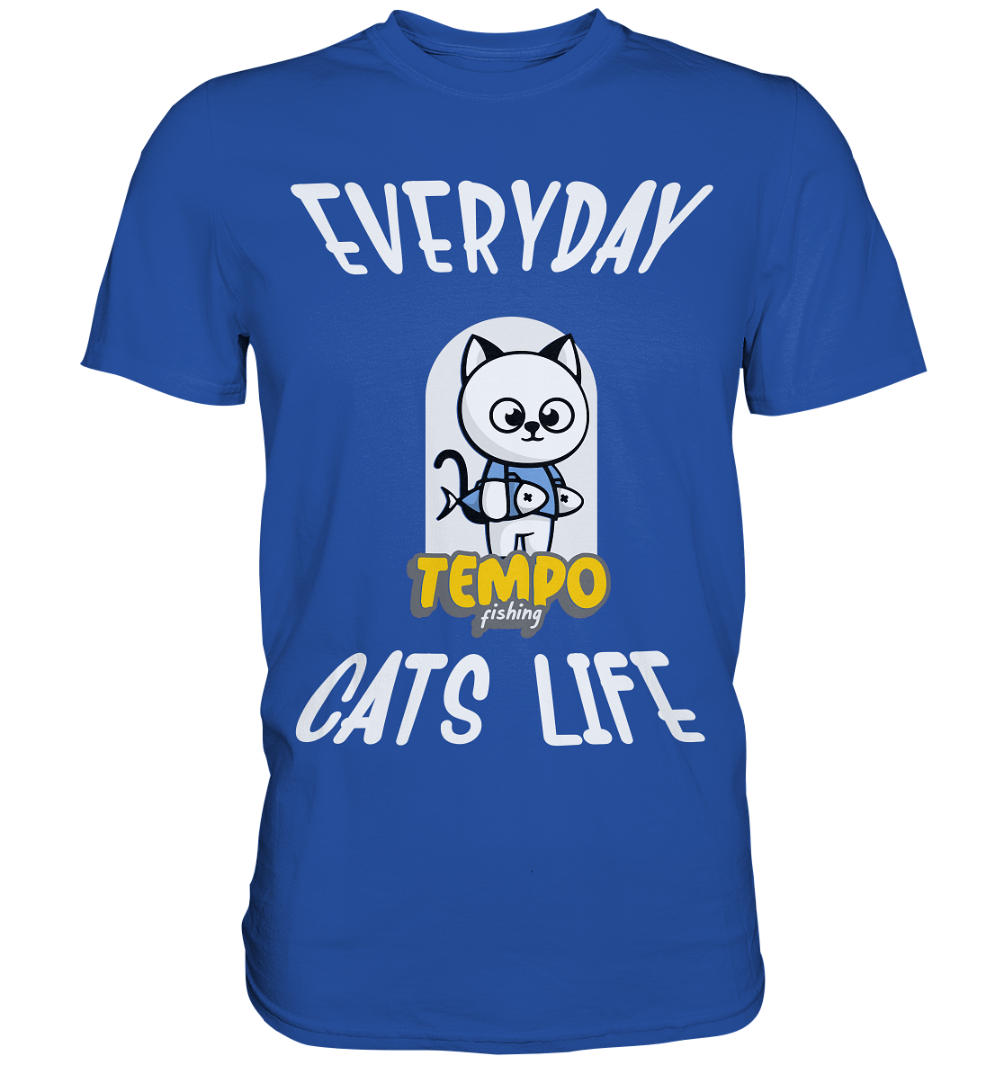 Katzenleben- Everyday Cats Life, Katzenliebhaber, Tierfreund - Classic Shirt