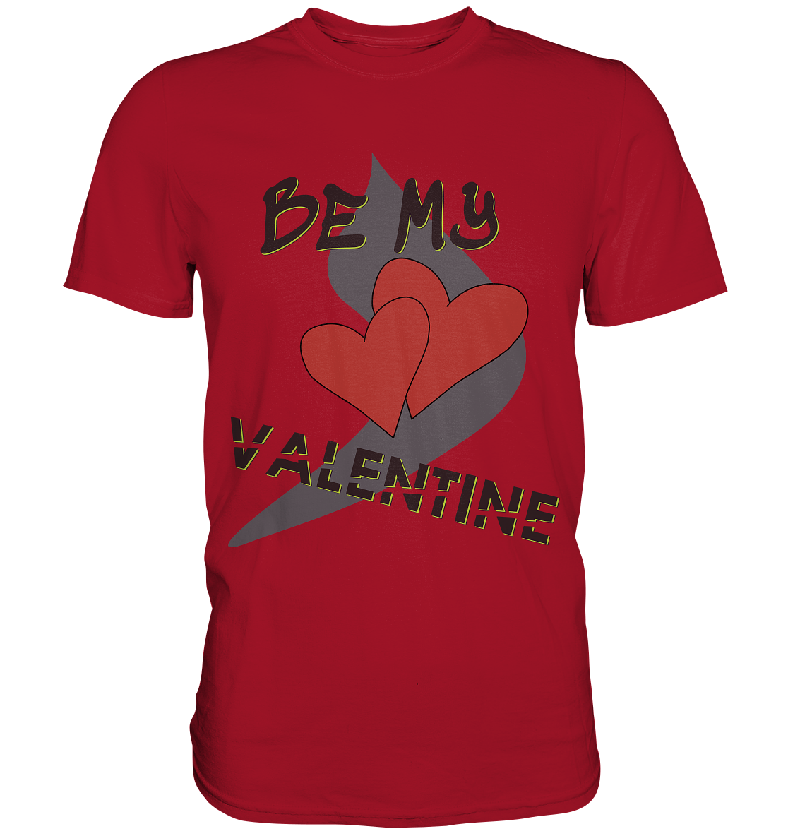 Be my Valentine, Valentinstag, 14. Februar - Classic Shirt