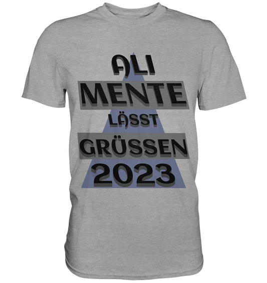 Ali Mente grüßt Euch, 2023, schwarzer Humor - Classic Shirt