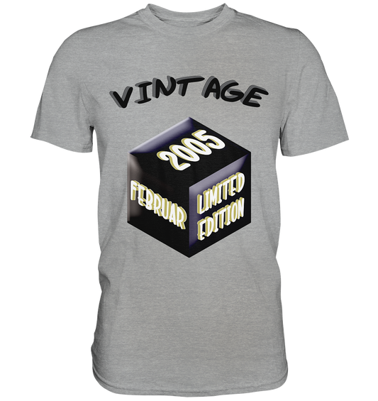 Vintage 2005 FEB Limited Edition, Geschenk zum 18 - Classic Shirt