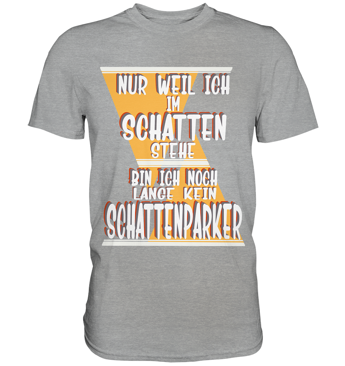 Schattenparker, mein Statement, Helles Design - Classic Shirt