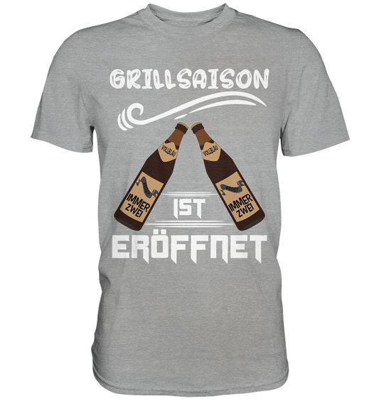 Grillsaison ist eröffnet, Grillen, Party, Feiern, Helles Design - Classic Shirt