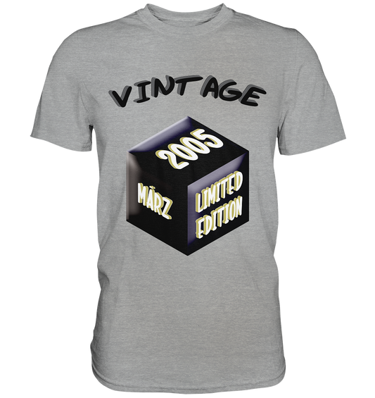 Vintage 2005 MÄRZ Limited Edition, Geschenk zum 18  - Classic Shirt