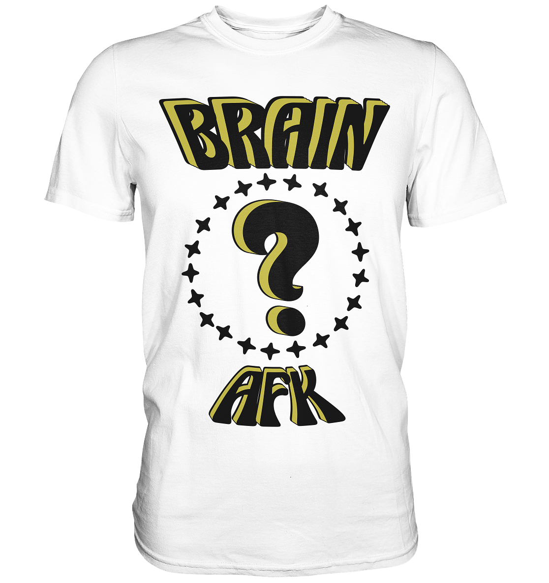 Brain AFK, bin mal abwesend, Trendy  - Classic Shirt