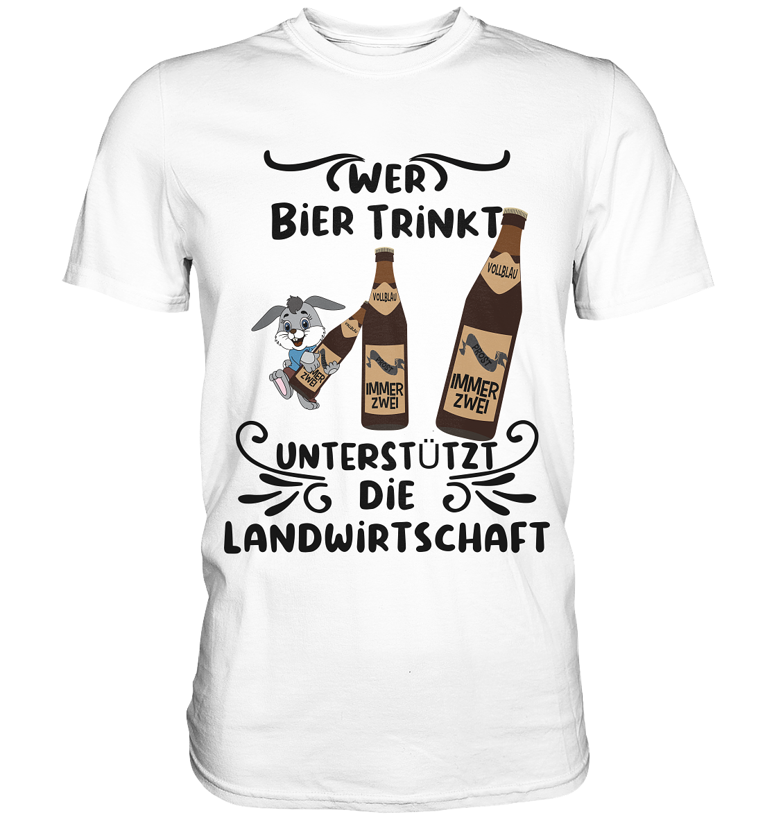 Wer Bier trinkt, Landwirtschaft unterstützen, Party - Classic Shirt