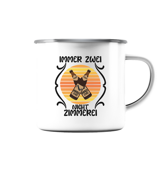 Immer Zwei, Nicht Zimmerei, witziges für den Alltag - Emaille Tasse (Silber)