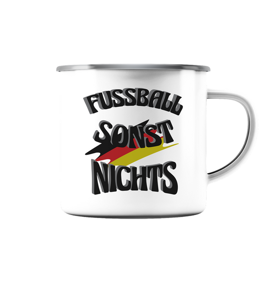 Fussball sonst nichts, Fanclub, Fussballvereine - Emaille Tasse (Silber)