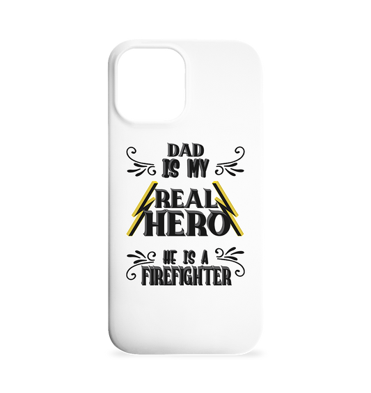 My Real Hero, Firefighter Dad - Iphone 12 Max Handyhülle