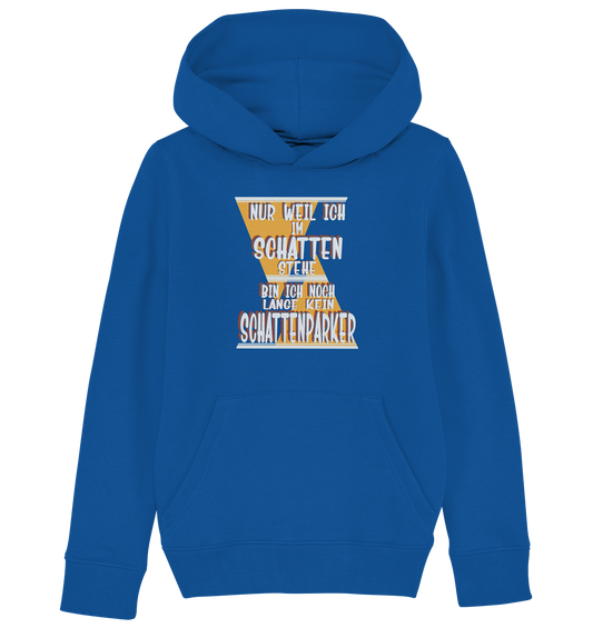 Schattenparker, mein Statement, Helles Design - Kids Organic Hoodie