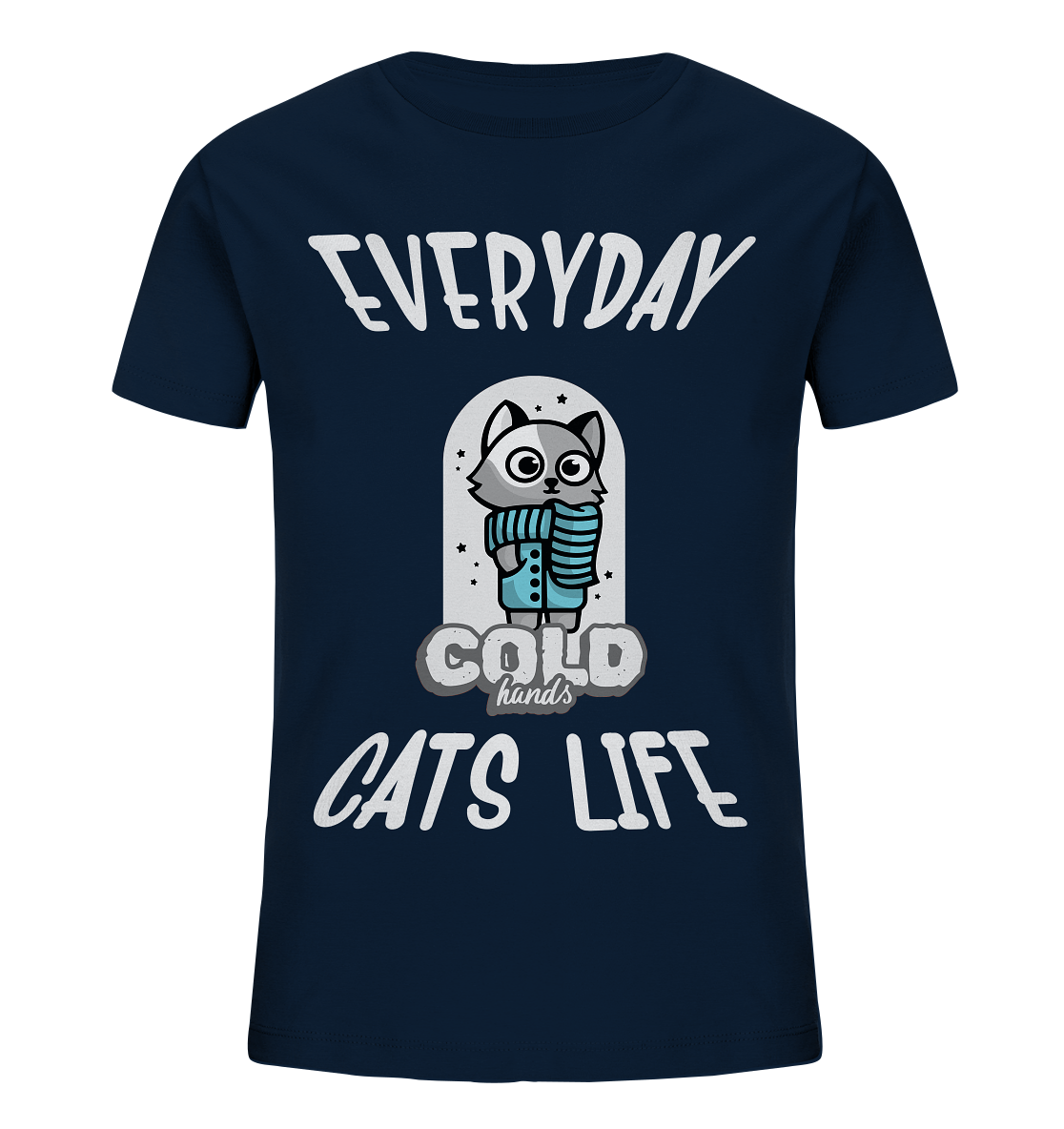 Katzenleben- Everyday Cats Life Cold Hands, Katzenliebhaber, Tierfreund - Kids Organic Shirt