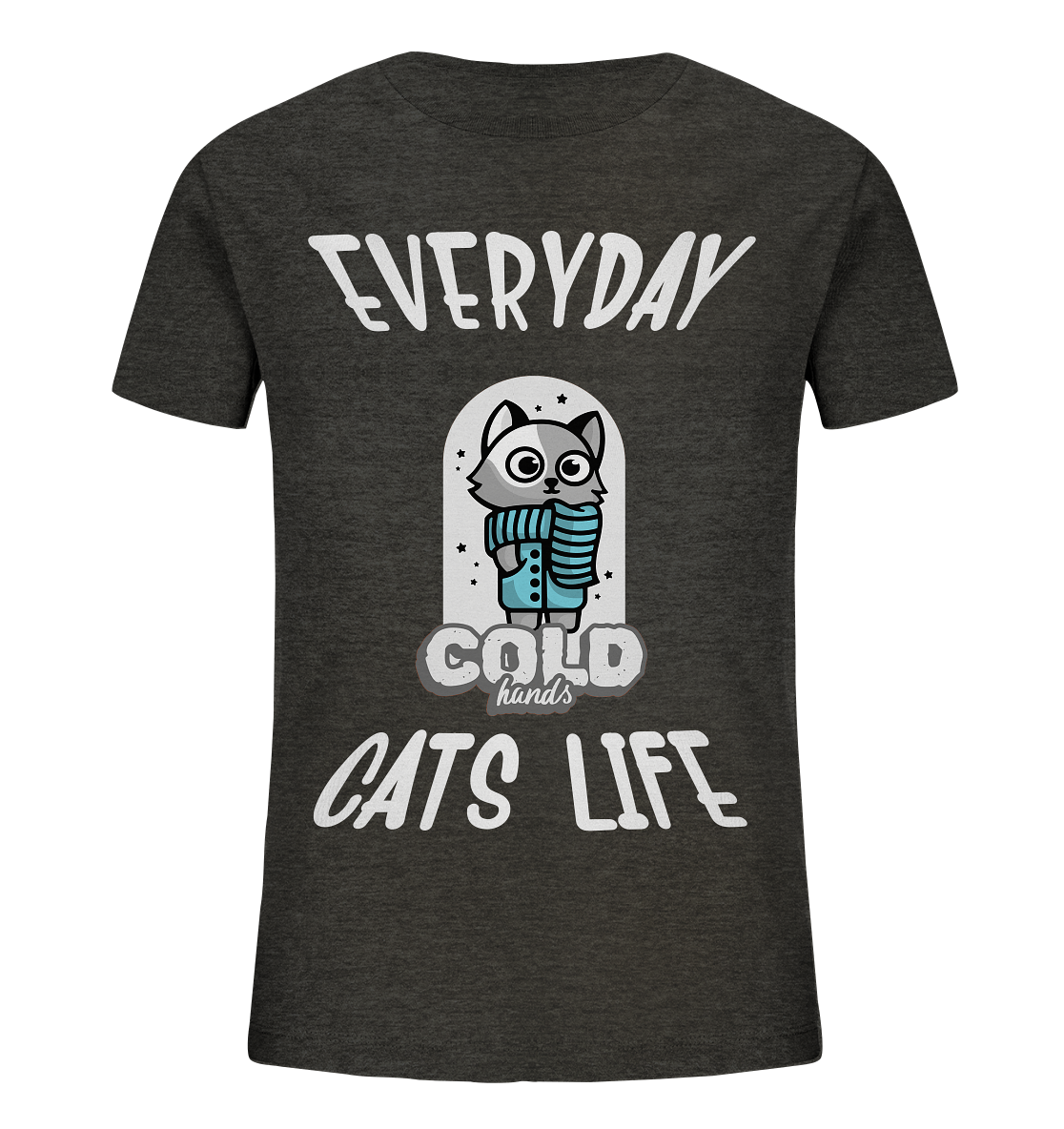 Katzenleben- Everyday Cats Life Cold Hands, Katzenliebhaber, Tierfreund - Kids Organic Shirt