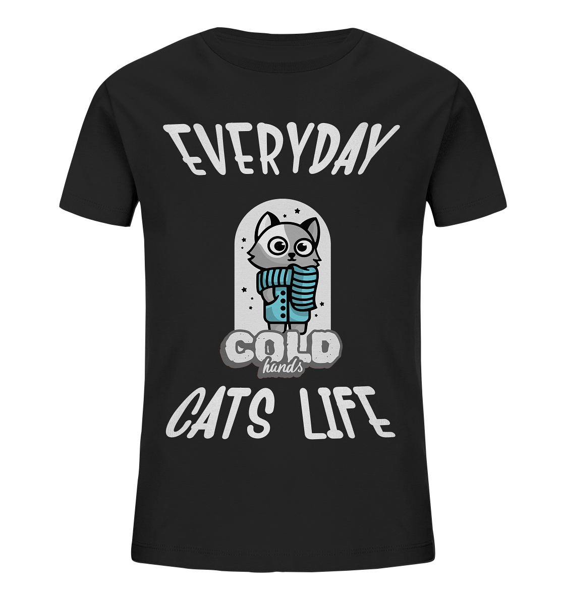 Katzenleben- Everyday Cats Life Cold Hands, Katzenliebhaber, Tierfreund - Kids Organic Shirt