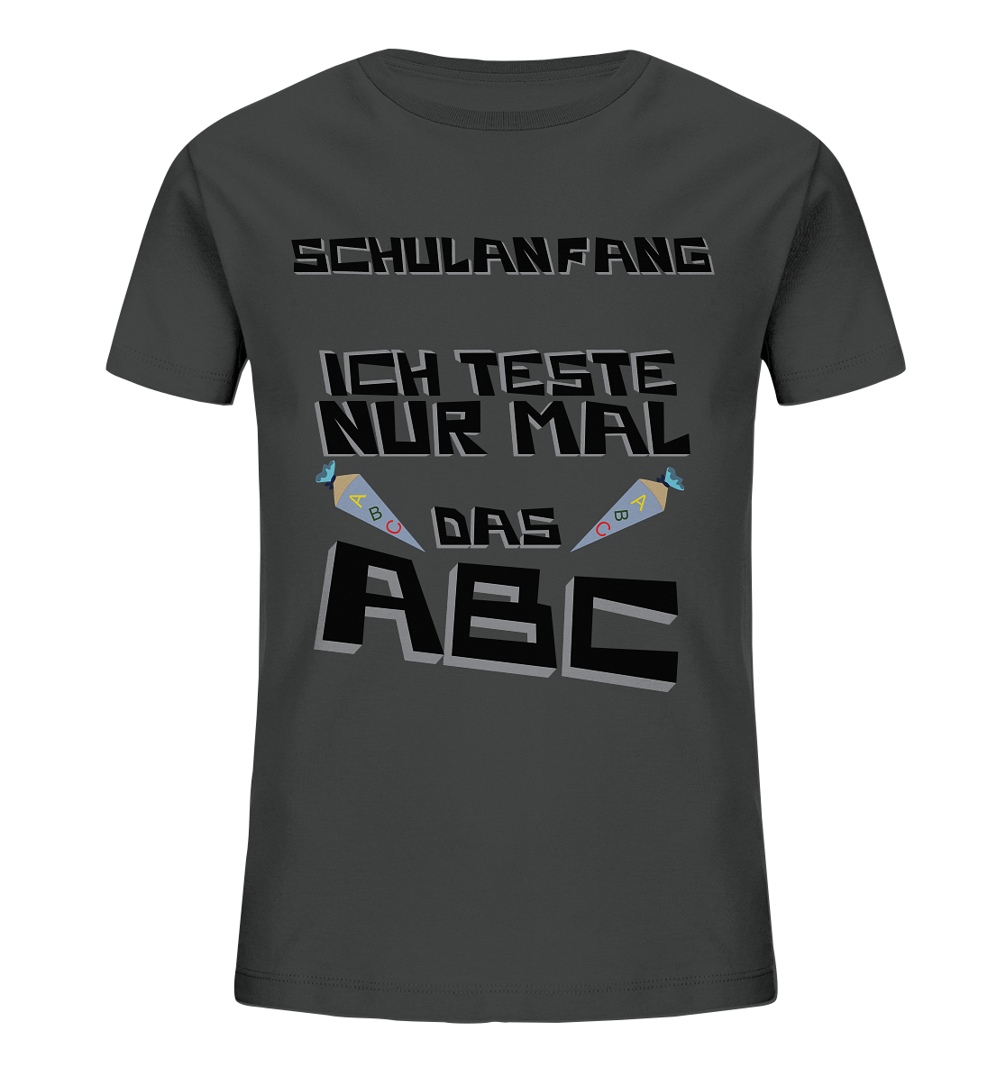 Schulanfang Schwarzes Design, Einschulung, Zuckettüte - Kids Organic Shirt