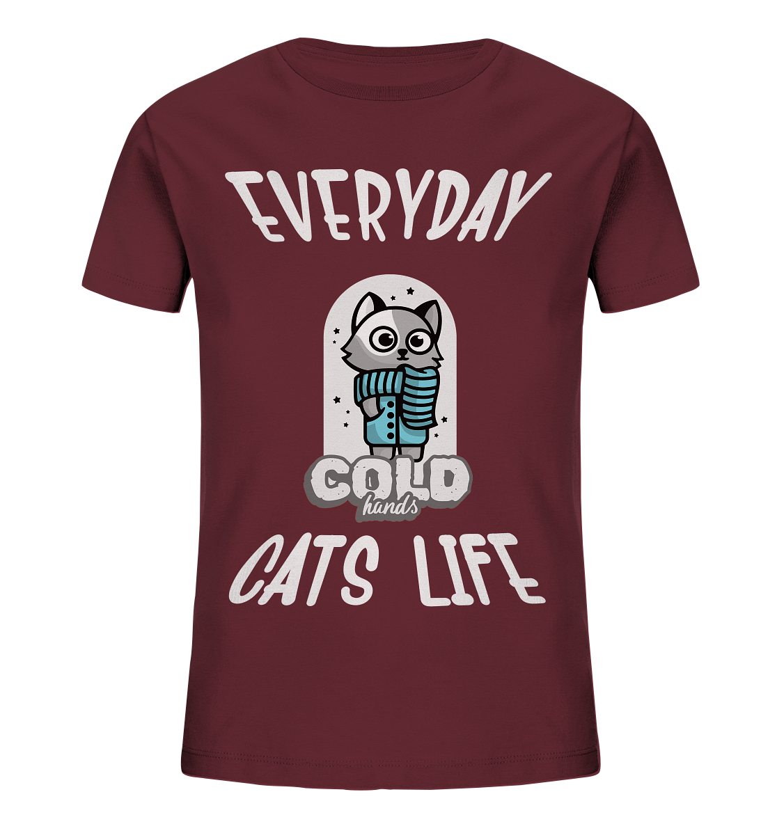 Katzenleben- Everyday Cats Life Cold Hands, Katzenliebhaber, Tierfreund - Kids Organic Shirt