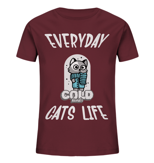 Katzenleben- Everyday Cats Life Cold Hands, Katzenliebhaber, Tierfreund - Kids Organic Shirt