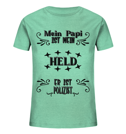 DAS PAPA PROJEKT-MEIN HELD-POLIZIST- Kids Organic Shirt