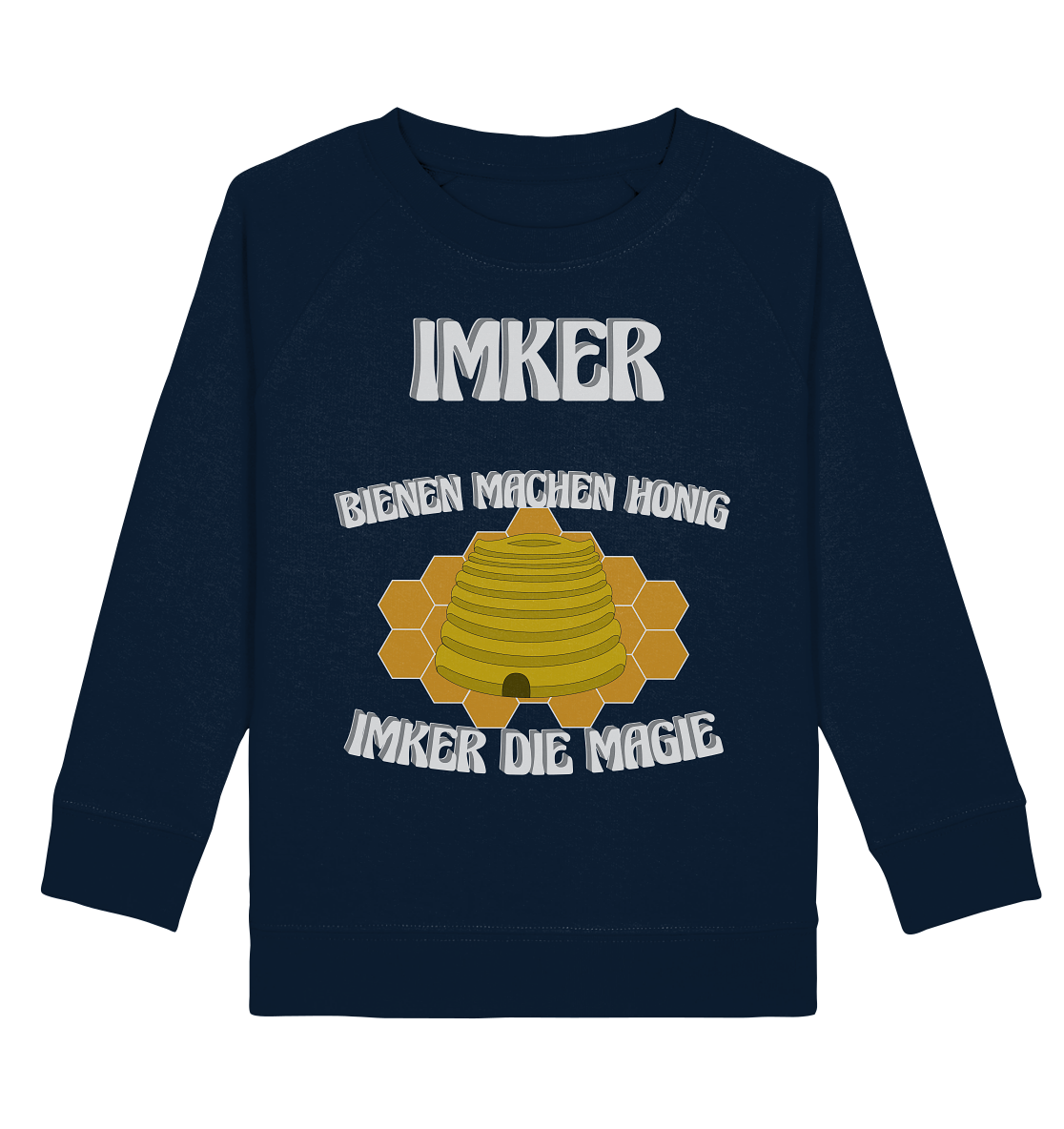 Imker, Bienen, Honig - Eine Magie, Imkerei, Wunder - Kids Organic Sweatshirt