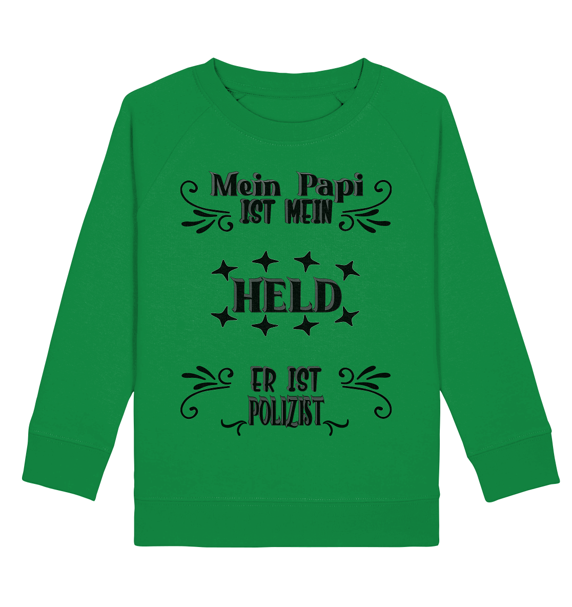 DAS PAPA PROJEKT-MEIN HELD-POLIZIST- Kids Organic Sweatshirt