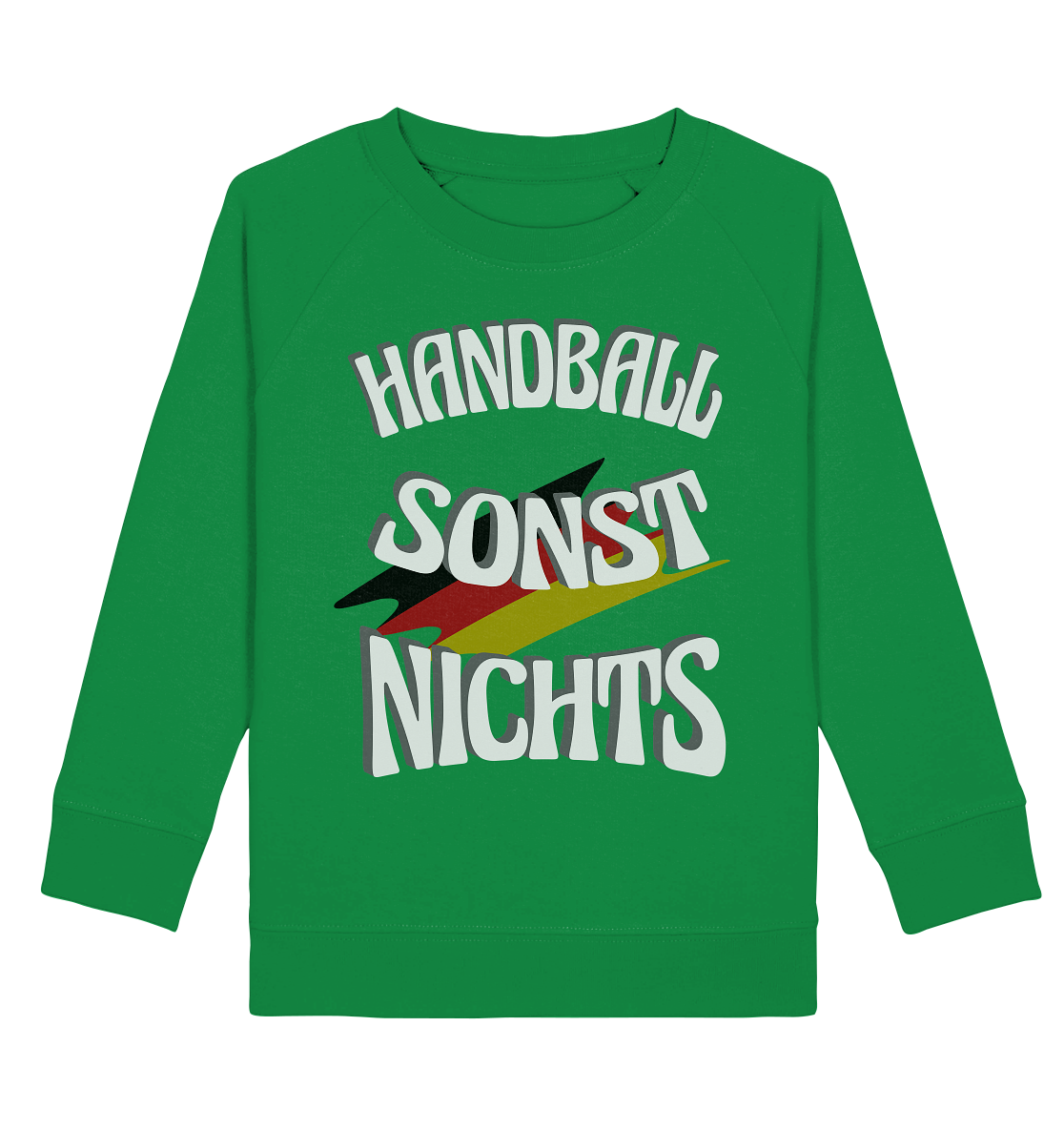 Handball sonst Nichts, mit Leib und Seele Fan, Handballfans  - Kids Organic Sweatshirt