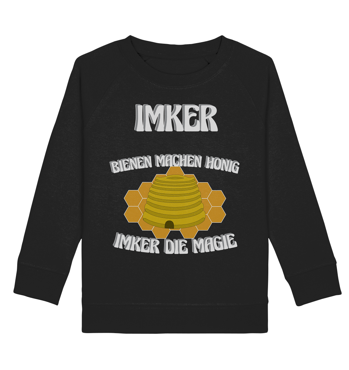 Imker, Bienen, Honig - Eine Magie, Imkerei, Wunder - Kids Organic Sweatshirt